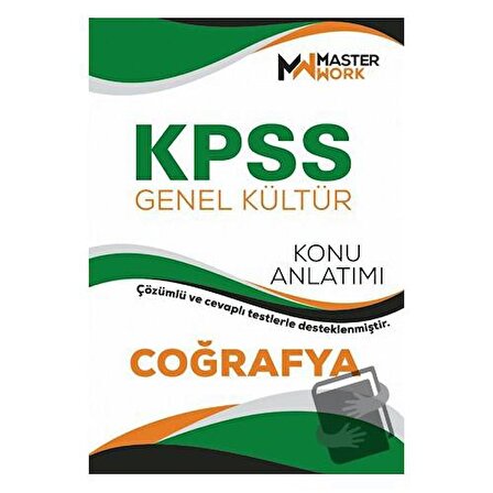 KPSS Genel Kültür Coğrafya Konu Anlatımı / MasterWork / Kolektif