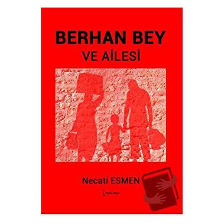 Berhan Bey Ve Ailesi / İkinci Adam Yayınları / Necati Esmen
