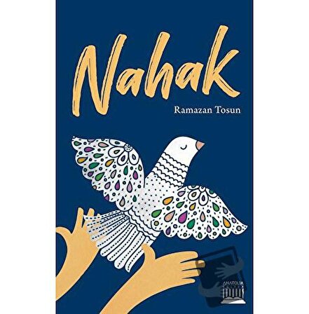 Nahak / Anatolia Kitap / Ramazan Tosun