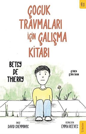 Çocuk Travmaları için Çalışma Kitabı / Betsy de Thierry