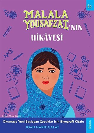 Malala Yousafzai'nin Hikayesi / Joan Marie Galat