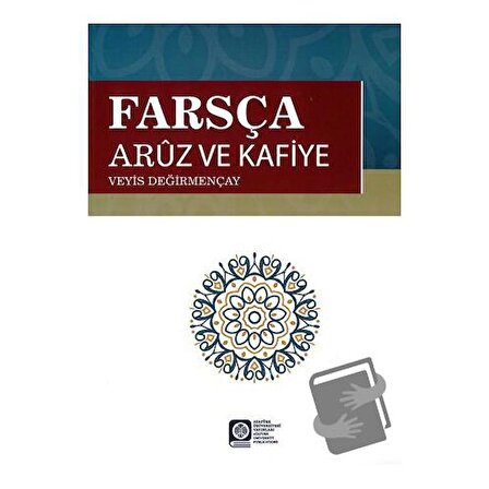 Farsça Aruz ve Kafiye / Atatürk Üniversitesi Yayınları / Veyis Değirmençay