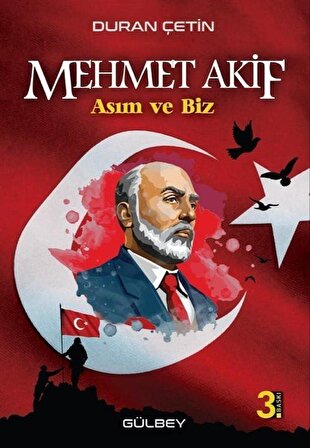 Mehmet Akif & Asım ve Biz / Duran Çetin