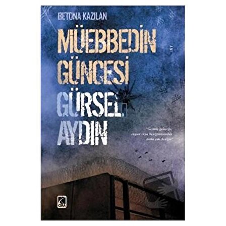 Müebbedin Güncesi / Çıra Yayınları / Gürsel Aydın