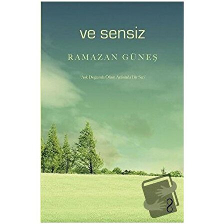 Ve Sensiz / Bengisu Yayınları / Ramazan Güneş