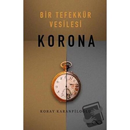 Bir Tefekkür Vesilesi   Korona / Bengisu Yayınları / Koray Karanfiloğlu