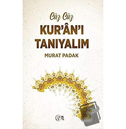 Cüz Cüz Kur'an'ı Tanıyalım / Nida Yayınları / Murat Padak