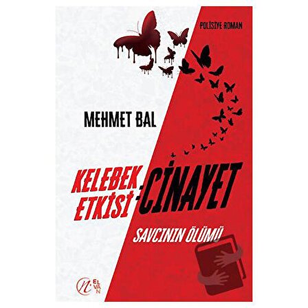 Kelebek Etkisi: Cinayet Savcının Ölümü / Elvan Yayıncılık / Mehmet Bal