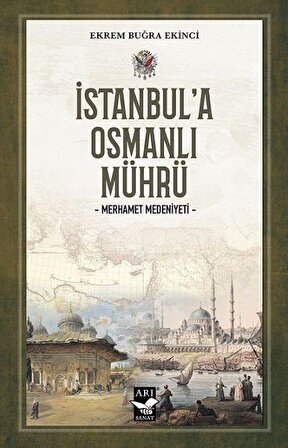 İstanbul’a Osmanlı Mührü
