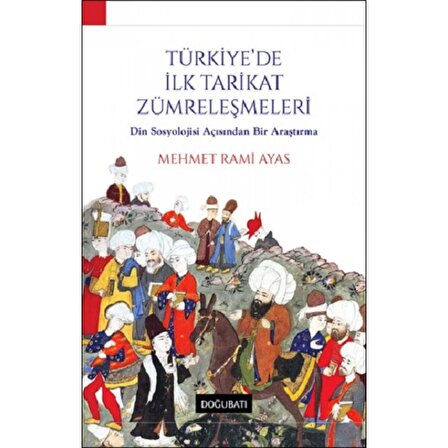 Türkiye'de İlk Tarikat Zümreleşmeleri