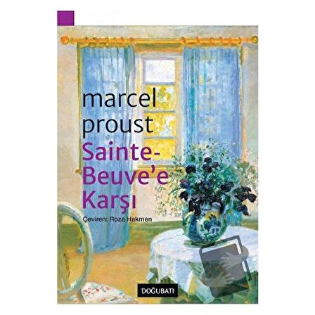 Sainte Beuve’e Karşı / Doğu Batı Yayınları / Marcel Proust