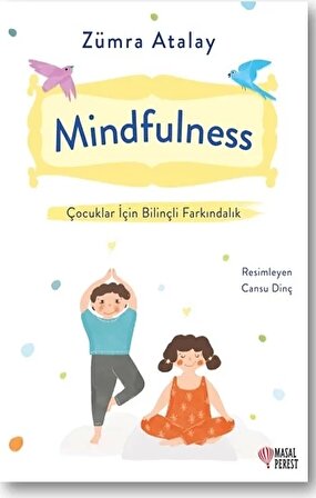 Mindfulness - Çocuklar İçin Bilinçli Farkındalık