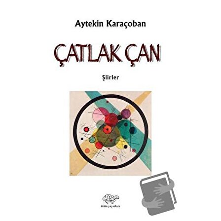 Çatlak Çan / Ürün Yayınları / Aytekin Karaçoban