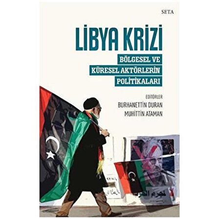 Libya Krizi / Seta Yayınları / Burhanettin Duran,Muhittin Ataman