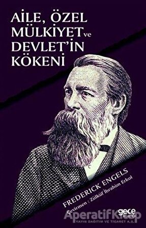 Aile Özel Mülkiyet ve Devletin Kökeni - Friedrich Engels - Gece Kitaplığı