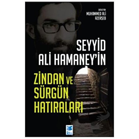 Seyyid Ali Hamaney’in Zindan ve Sürgün Hatıraları / Feta Yayıncılık / Muhammed