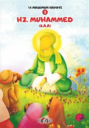 Hz. Muhammed (s.a.) / 14 Masumun Hayatı 1 / Zehra Abdi