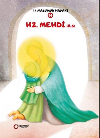 Hz.Mehdi (A.S.) 14 Masumun Hayatı(14) / Zehra Abdi