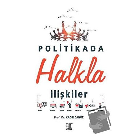 Politikada Halkla İlişkiler / Palet Yayınları / Kadir Canöz