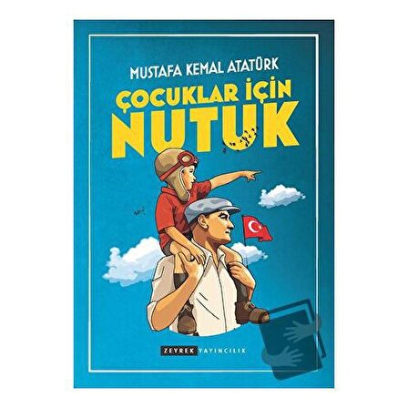 Çocuklar İçin Nutuk / Zeyrek Yayıncılık / Mustafa Kemal Atatürk
