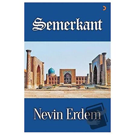 Semerkant / Cinius Yayınları / Nevin Erdem