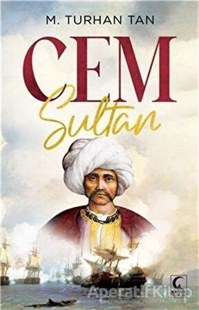 Cem Sultan - M. Turhan Tan - Kamer Yayınları