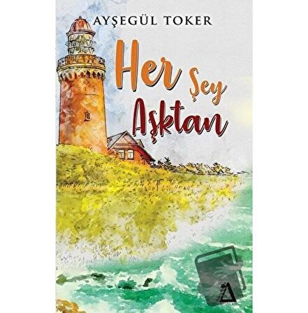 Her Şey Aşktan / Sisyphos Yayınları / Ayşegül Toker