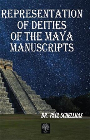 Representation Of Deities Of The Maya Manuscripts / Paul Schellhas