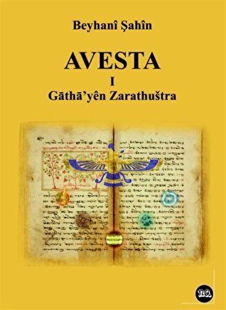 Avesta -1- Gatha'yen Zarathushtra / Bayhani Şahin