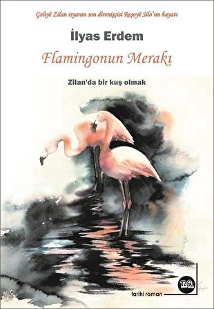Flamingonun Merakı / İlyas Erdem