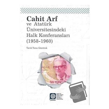 Cahit Arf Konferansları / Atatürk Üniversitesi Yayınları / Tarık Tuna Gözütok