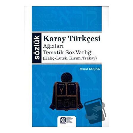 Karay Türkçesi   Ağızları Tematik Söz Varlığı / Atatürk Üniversitesi