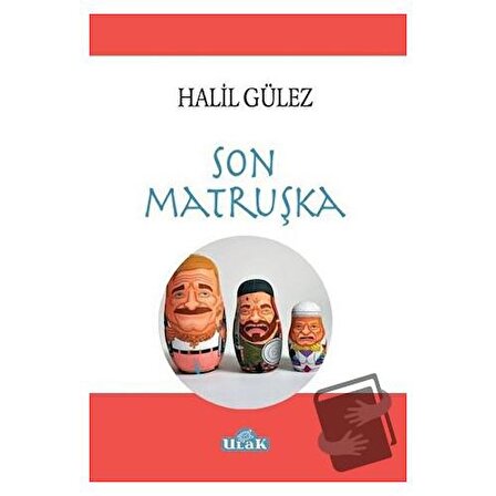 Son Matruşka / Ulak Yayıncılık / Halil Gülez