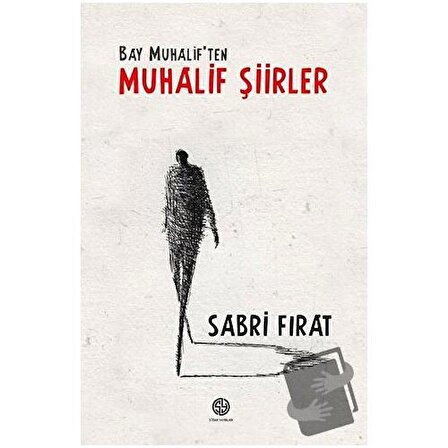 Bay Muhalif'ten Muhalif Şiirler / Sidar Yayınları / Sabri Fırat