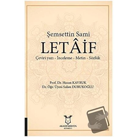 Şemsettin Sami Letaif / Akademisyen Kitabevi / Hasan Kavruk,Salim Durukoğlu