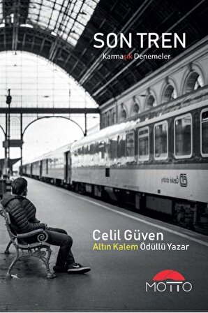 Son Tren / Celil Güven
