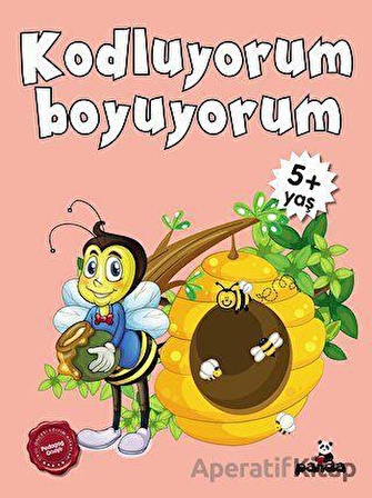 5 Yaş Kodluyorum Boyuyorum - Afife Çoruk - Beyaz Panda Yayınları