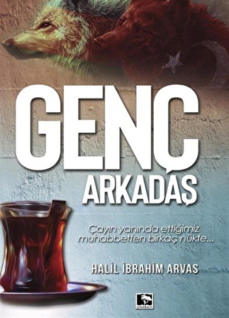 Genç Arkadaş / Halil İbrahim Arvas