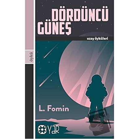 Dördüncü Güneş / Yar Yayınları / L. Fomin
