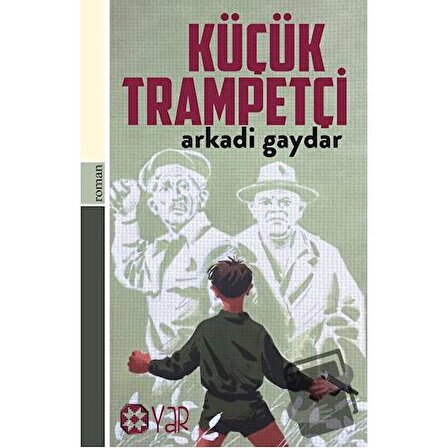 Küçük Trampetçi / Yar Yayınları / Arkadi Gaydar