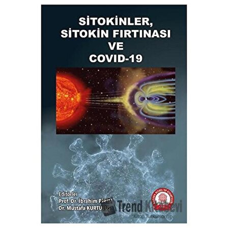 Sitokinler Sitokin Fırtınası ve COVID - 19