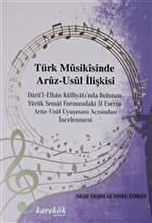 Türk Musikisinde Aruz-Usül İlişkisi - Neşe Yeşim Altınel Çoban - Karekök Yayınları