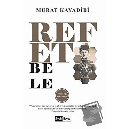 Refet Bele / Siyah Beyaz Yayınları / Murat Kayadibi