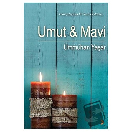 Umut ve Mavi / Cinius Yayınları / Ümmühan Yaşar