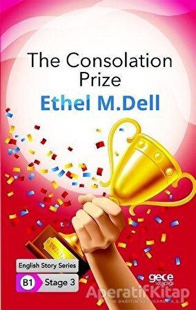 The Consolation Prize - İngilizce Hikayeler B1 Stage 3 - Ethel M. Dell - Gece Kitaplığı