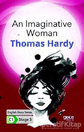 An Imaginative Woman - İngilizce Hikayeler C1 Stage 5 - Thomas Hardy - Gece Kitaplığı
