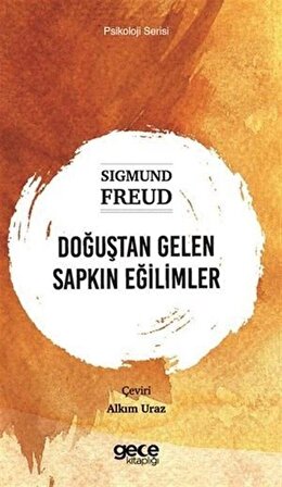 Doğuştan Gelen Sapkın Eğilimler / Sigmund Freud