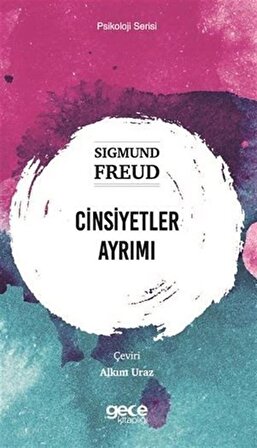 Cinsiyetler Ayrımı / Sigmund Freud