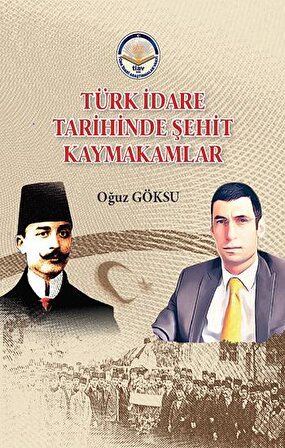 Türk İdare Tarihinde Şehit Kaymakamlar