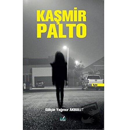 Kaşmir Palto / İzan Yayıncılık / Gülçin Yağmur Akbulut